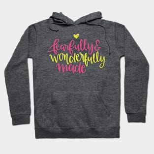 Fearfully & Wonderfully Made Hoodie